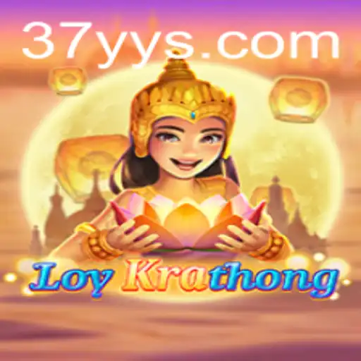 LoyKrathong: Descubra o Fascinante Mundo do Jogo com a Chave 37YY